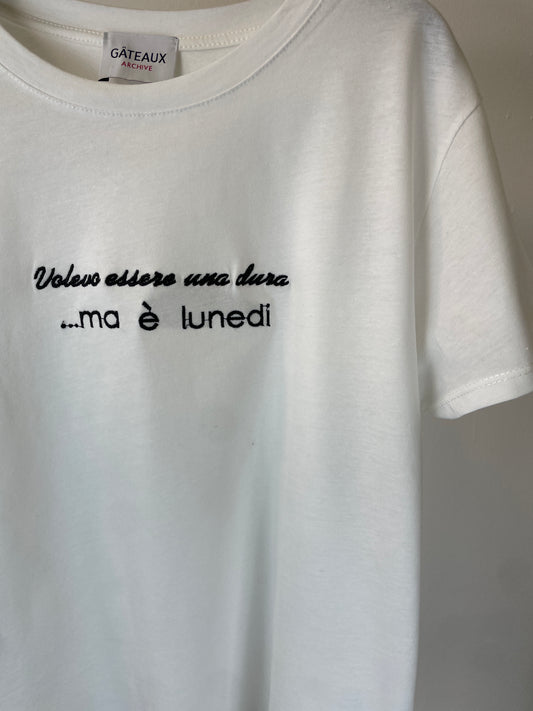T-SHIRT "Volevo essere un duro...ma è lunedì"